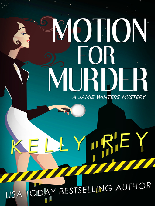 Title details for Motion for Murder by Kelly Rey - Wait list